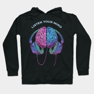 Listen your mind Hoodie